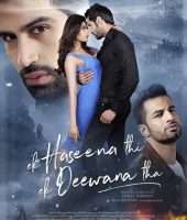 Ek Haseena Thi Ek Deewana Tha (2017)