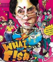 WHAT THE FISH (2014)