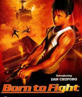 Born to Fight (2004)