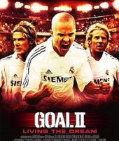 Goal II Living the Dream (2007)