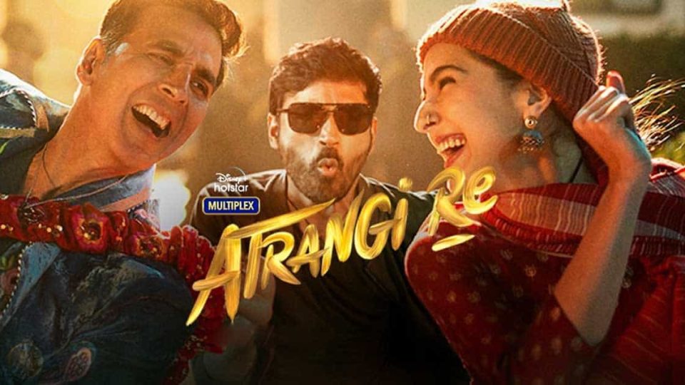 Atrangi Re (2021)